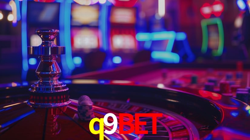 q9bet: Jogos de Caça-Níqueis-Altas Recompensas, Roleta-Velocidade, Blackjack-Desafios Máximos